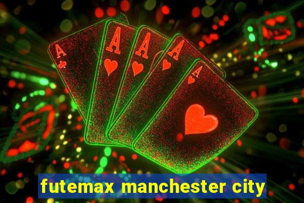 futemax manchester city